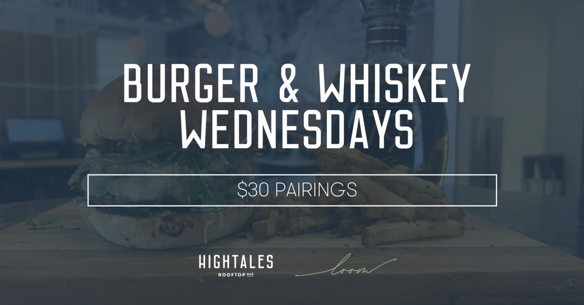 Burger & Whiskey Wednesdays