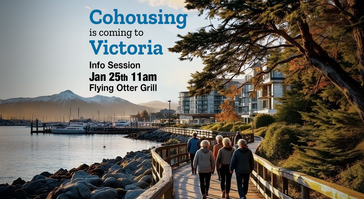 Waitlist Only: Victoria Harbour Cohousing Kickoff