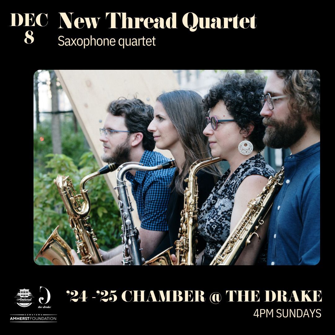 New Thread Quartet at The Drake (Amherst, MA)