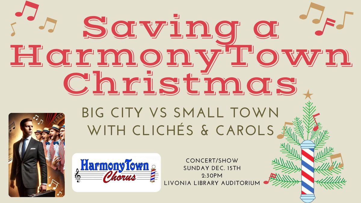 "Saving a HarmonyTown Christmas" a HarmonyTown Christmas Musical