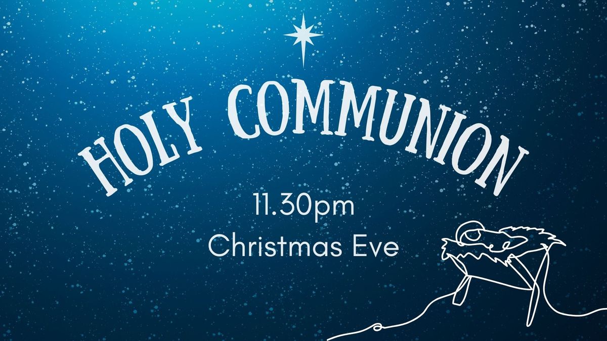 Christmas Eve Holy Communion