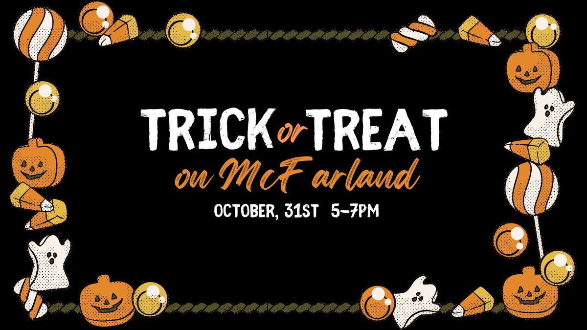 Trick or Treat on McFarland 2024