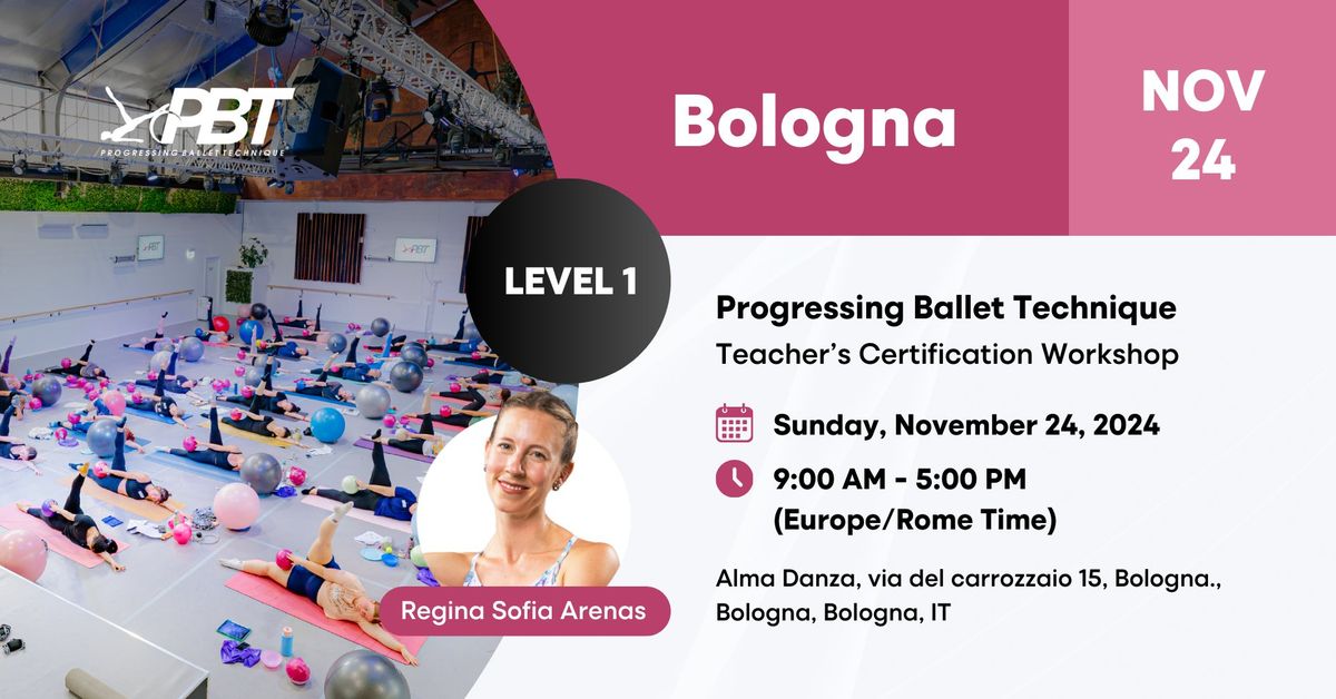 Bologna Progressing Ballet Technique  Teachers Certification Workshop  Level1 w\/ Regina Sofia Arenas