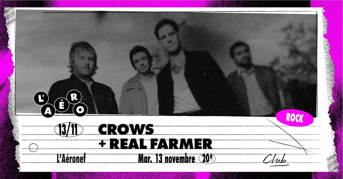 Crows + Real Farmer \u2219 L'A\u00e9ronef\u23a5Club