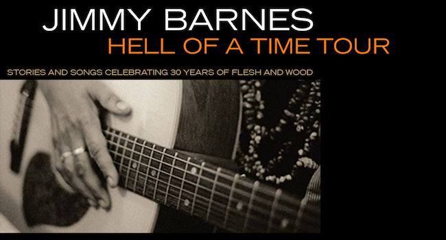 Jimmy Barnes - Hell Of A Time Tour