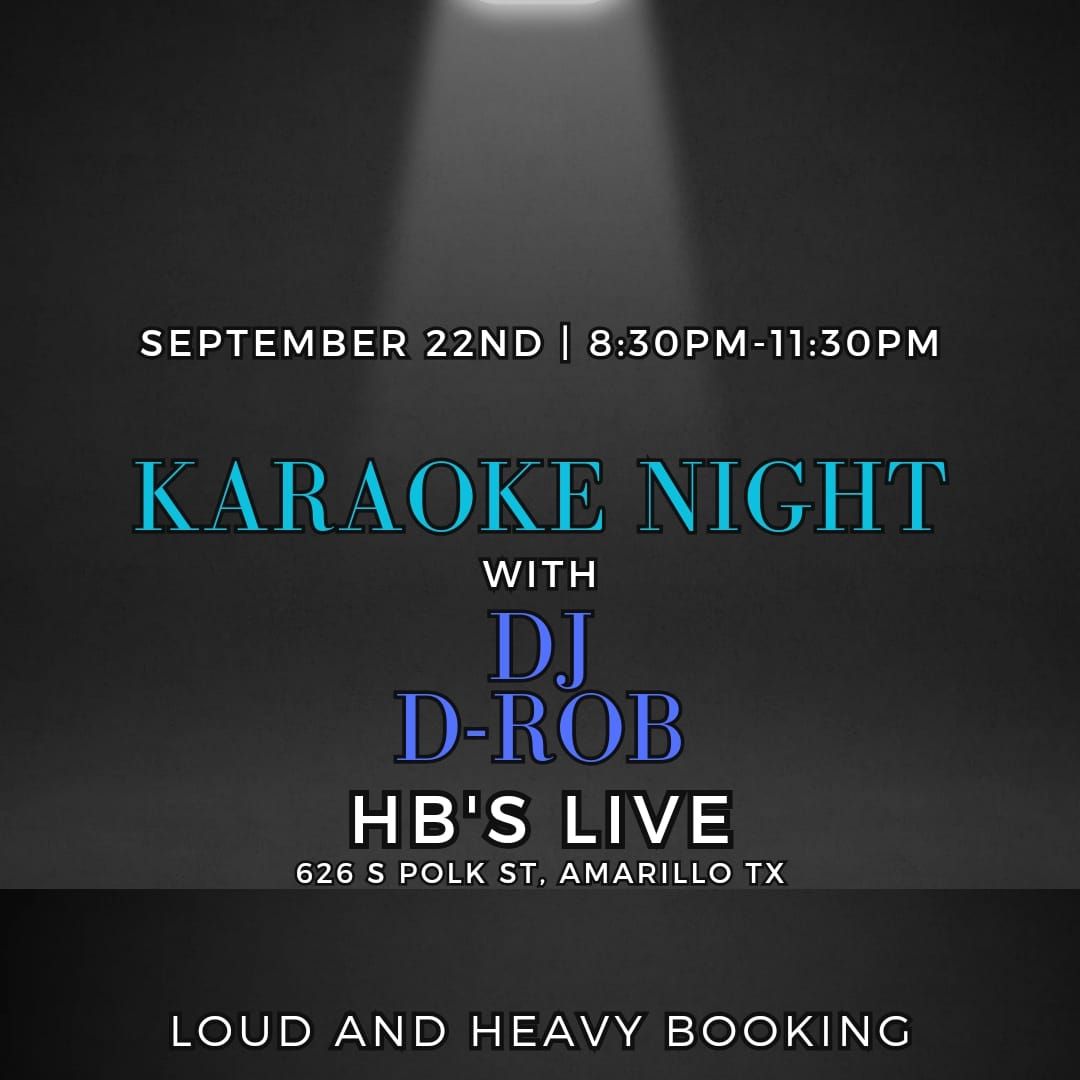 Karaoke Night w\/ DJ D-ROB @ HB's Live, Amarillo TX