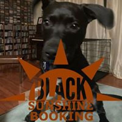 Black Sunshine Booking