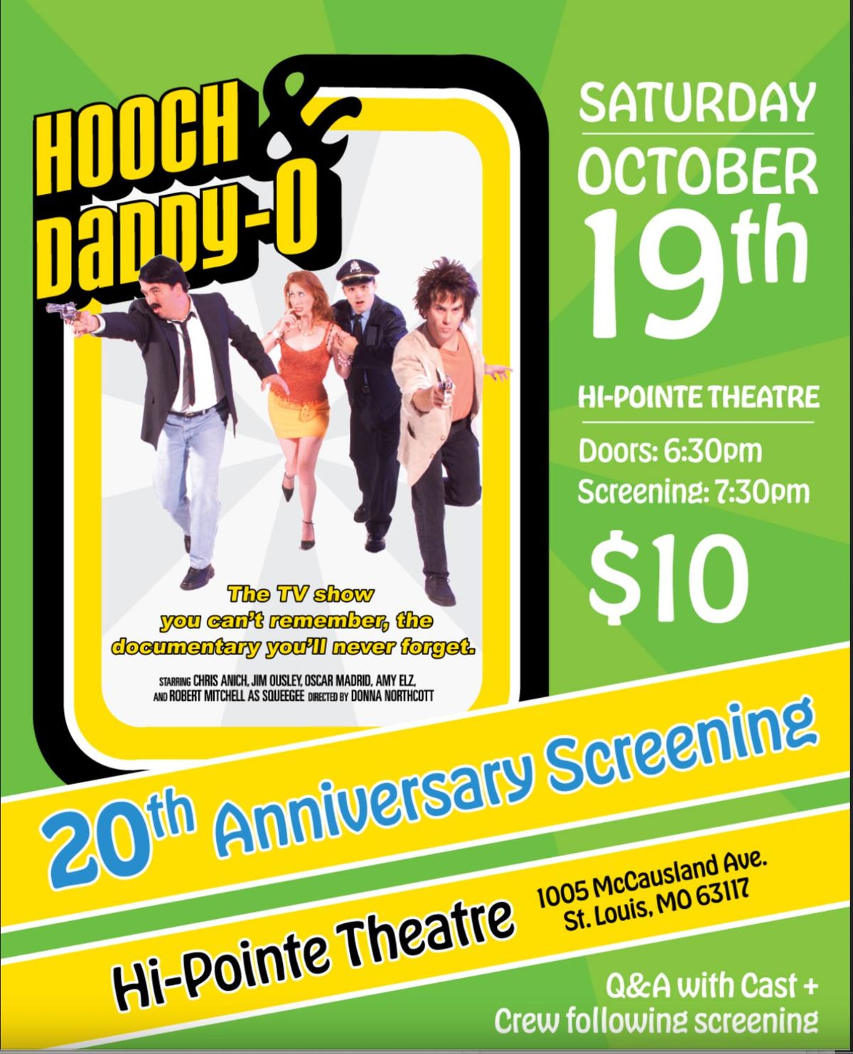 Hooch & Daddy-O 20th Anniversary Showing