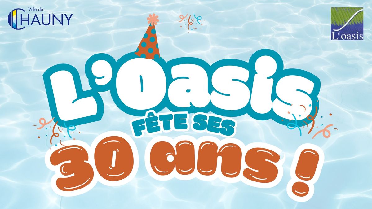 SPORT - L'Oasis f\u00eate ses 30 ans ! \ud83c\udf89