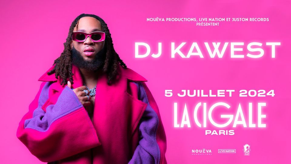 DJ KAWEST \u2022 5 juillet 2024 \u2022 La Cigale, Paris