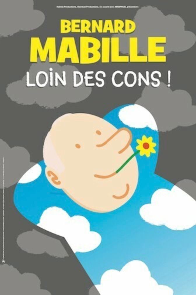 Bernard Mabille - Loin des cons !