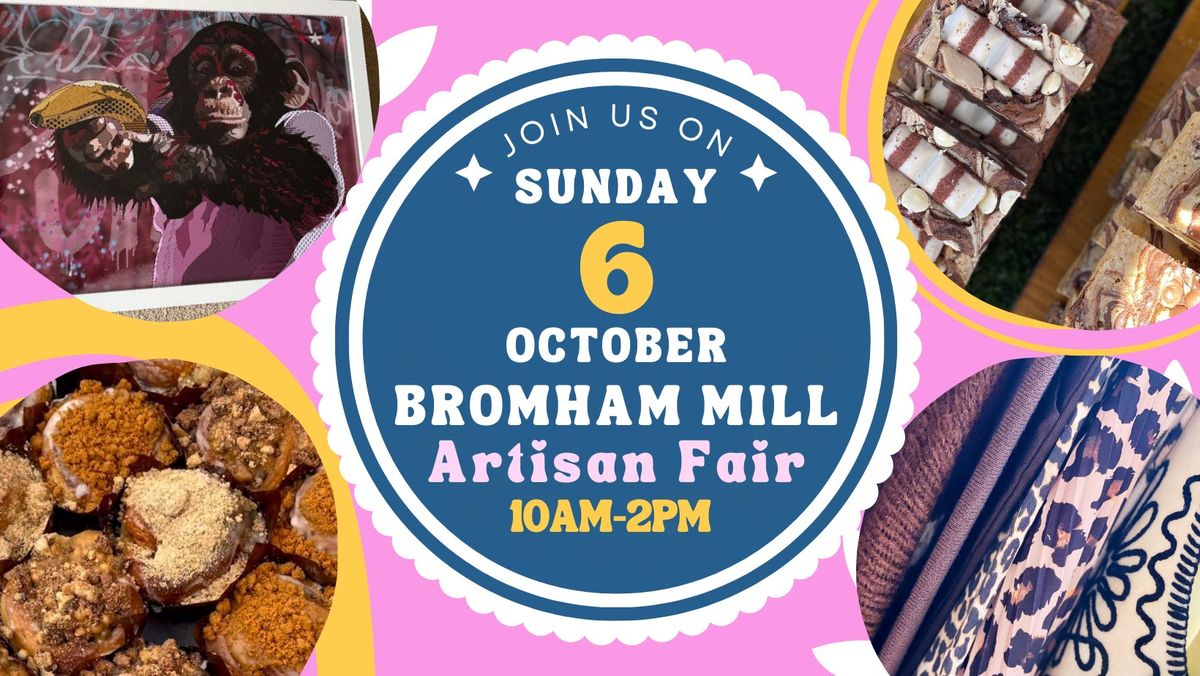 Bromham Mill Artisan Fair - Sunday 6 October