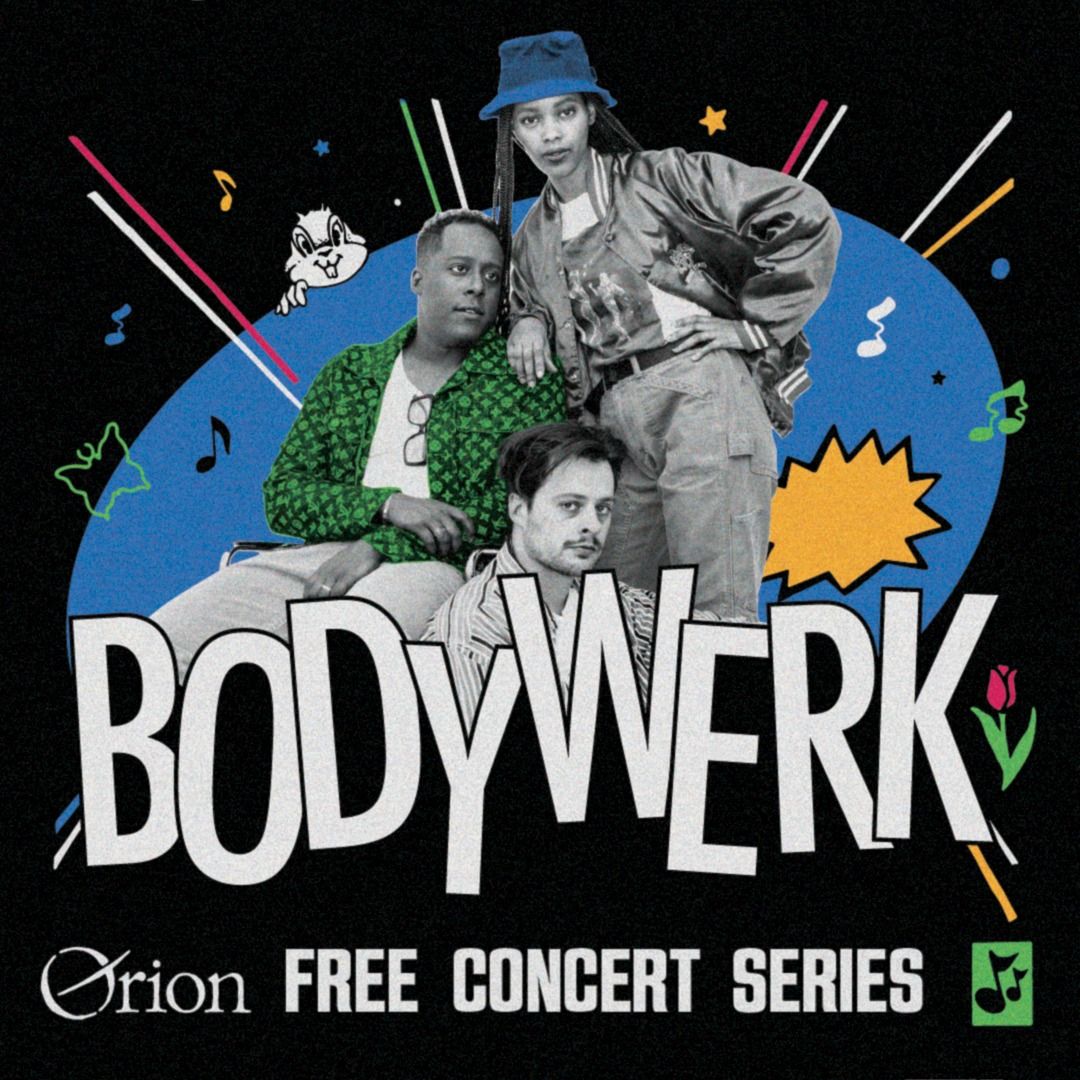 Orion Free Concert Series ft. Bodywerk w\/ Special Guests