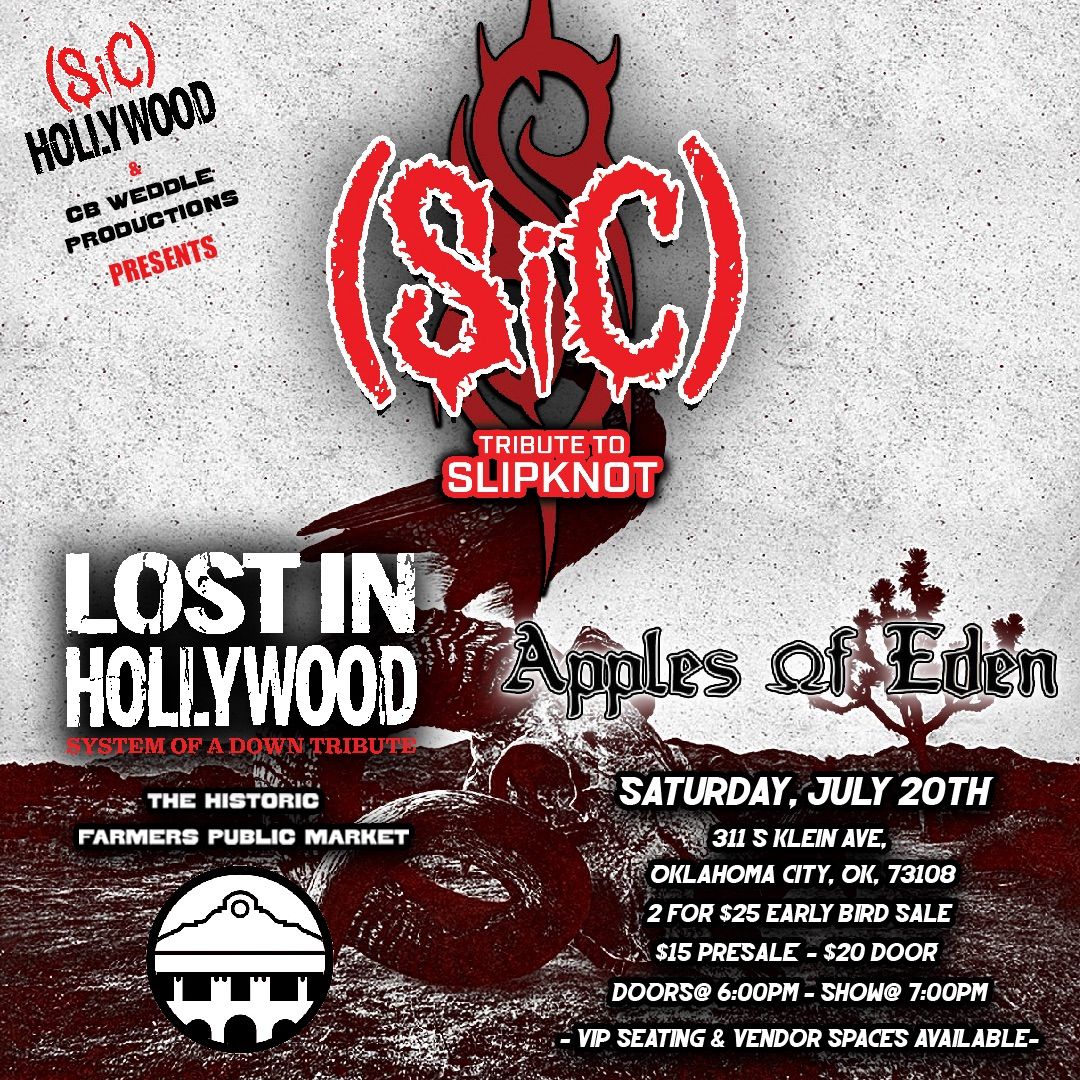 Slipknot & System Of A Down Tribute Feat: SiC Tx\u2022Lost In Hollywood @Farmers Public Market \u2022 All Ages