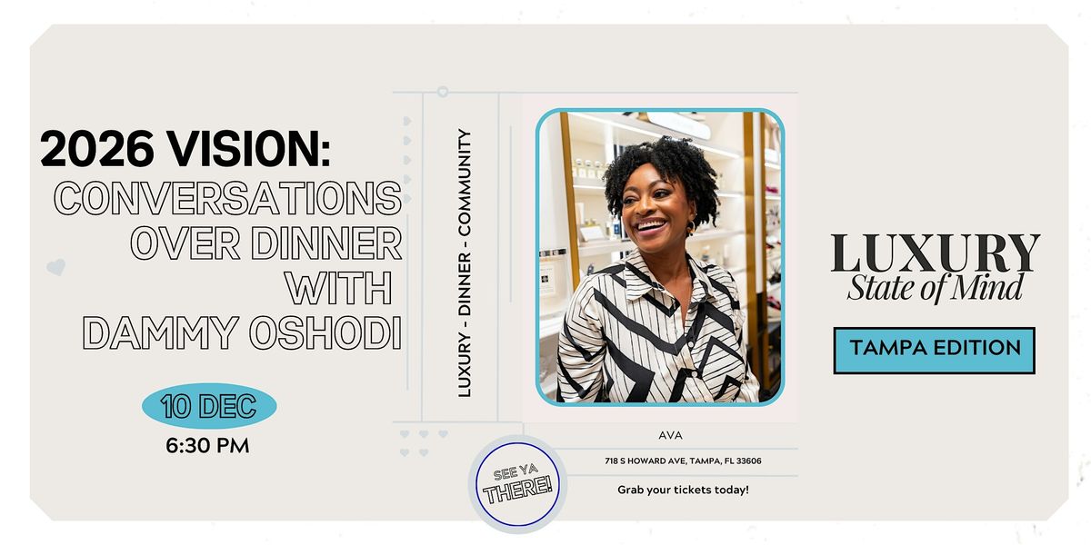 Luxury State of Mind Presents: Conversations Over Dinner \u2014 2026 Vision