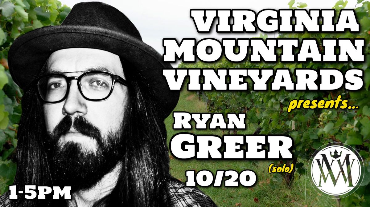 Ryan Greer (Solo) at Virginia Mountain Vineyards!