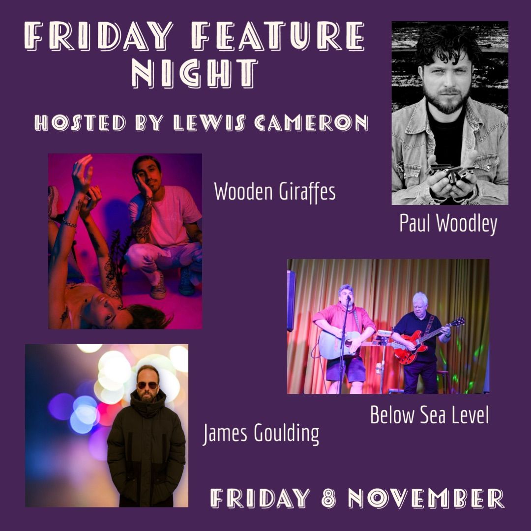 Friday Feature Night hosted by Lewis Cameron