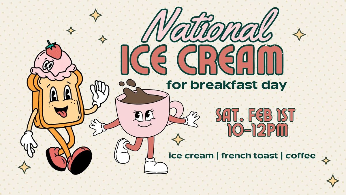 Celebrate National Ice Cream for Breakfast Day