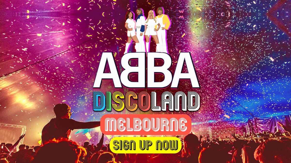 ABBA DiscoLand Is Coming To Melbourne!