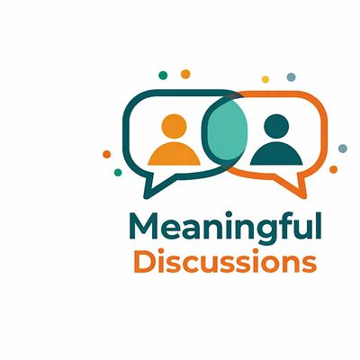 Meaningful Discussions