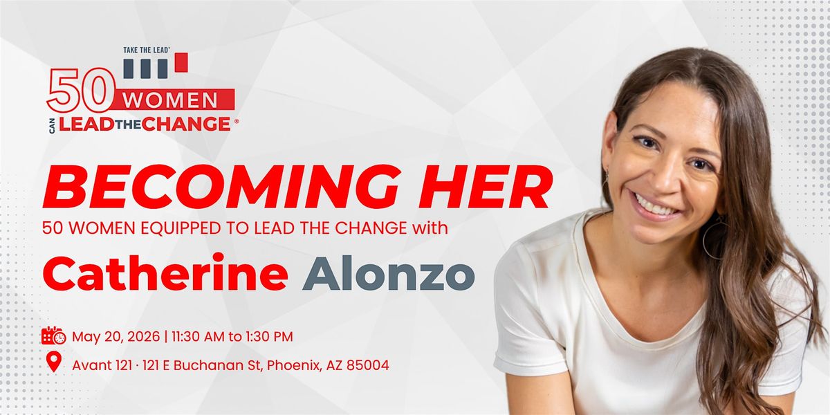 BECOMING HER: 50 WOMEN EQUIPPED TO LEAD THE CHANGE