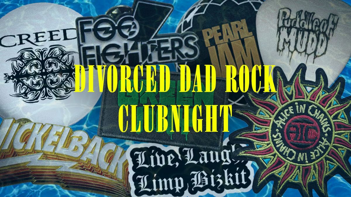 UPRAWR: Divorced Dad Rock Clubnight - 90s\/2000s Rock, Grunge, Nu Metal, Indie &amp; Pop Punk