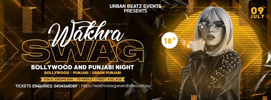 Wakhra Swag - Bollywood & Punjabi Club Night