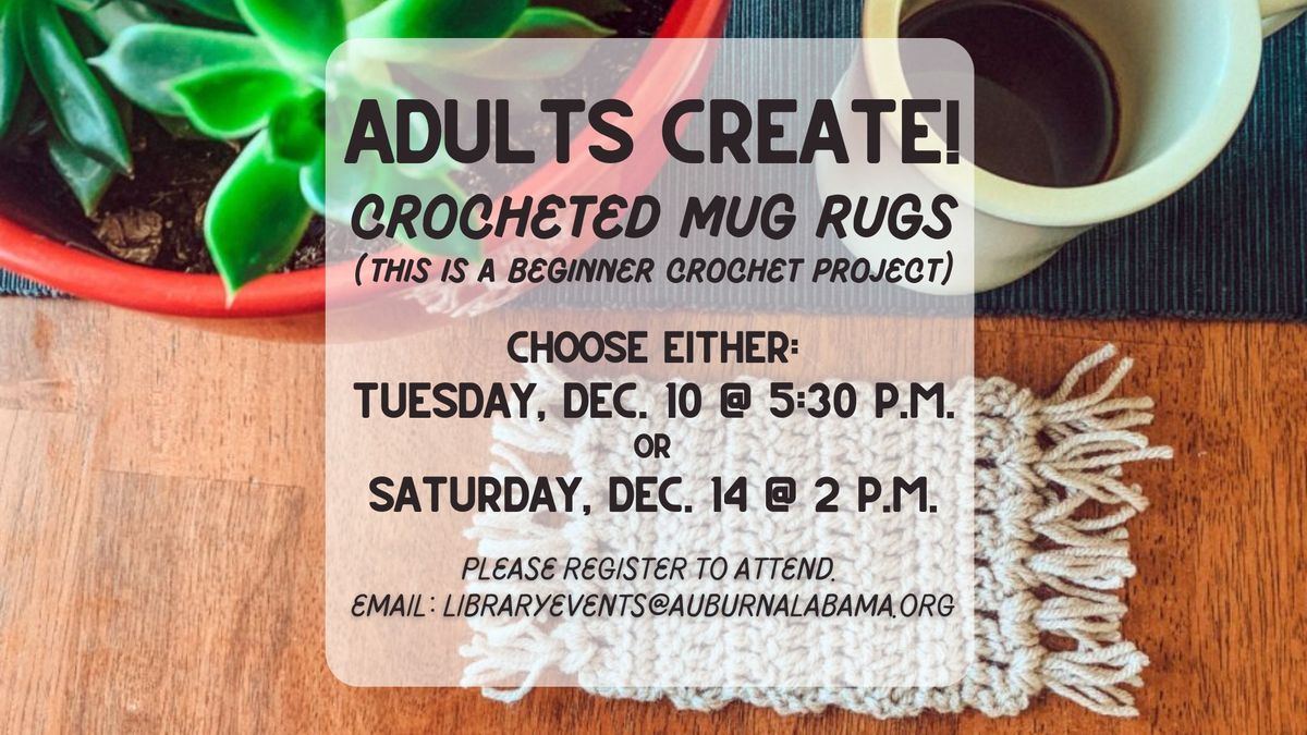 Adults Create! Crocheted Mug Rugs