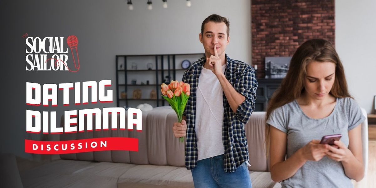 Dating Dilemma Discussions