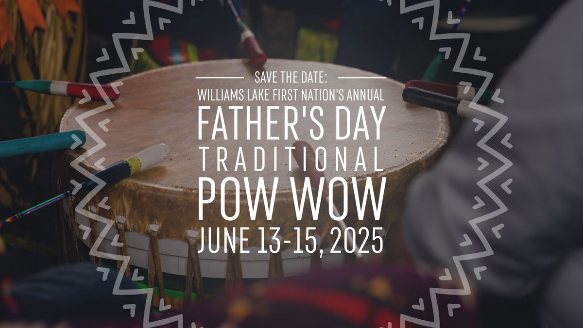 2025 Father's Day Traditional Pow Wow