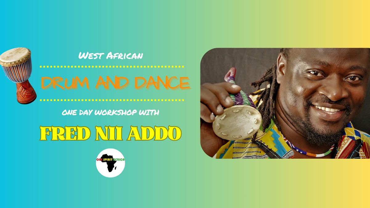 West African Drum and Dance Workshop with Fred Nii Addo