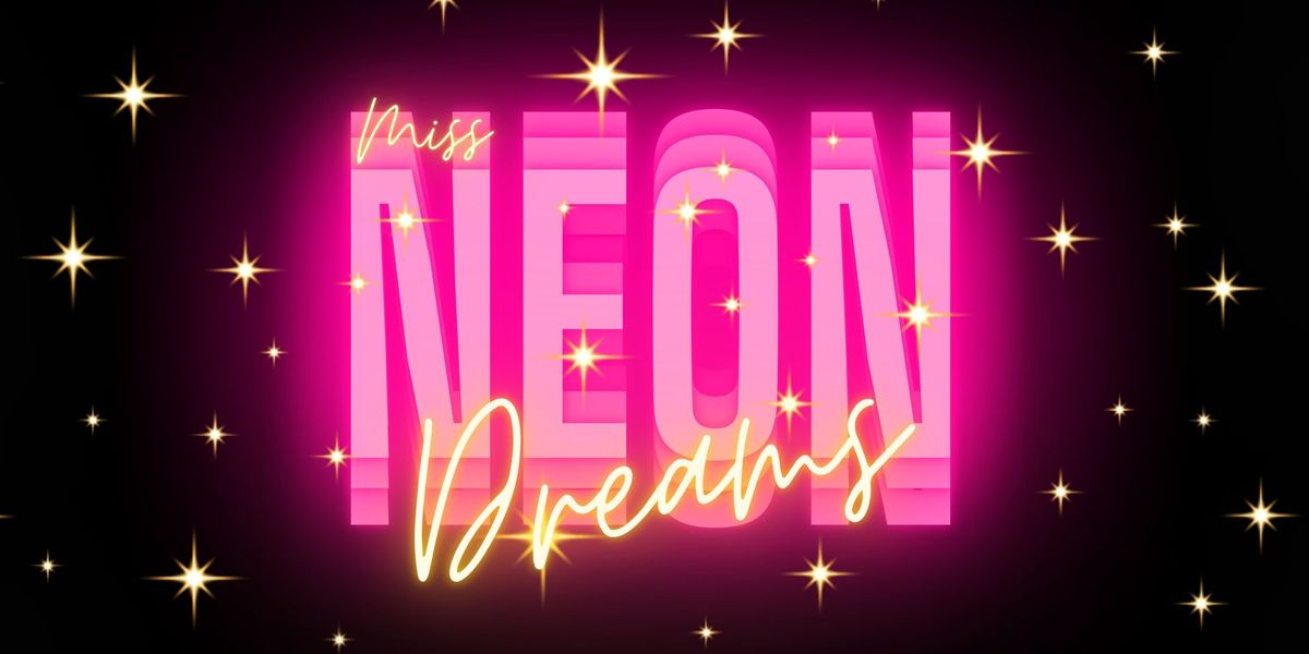 Miss Neon Dreams