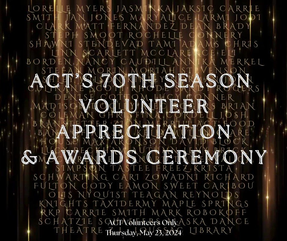 ACT's Season 70 Volunteer Appreciation Celebration