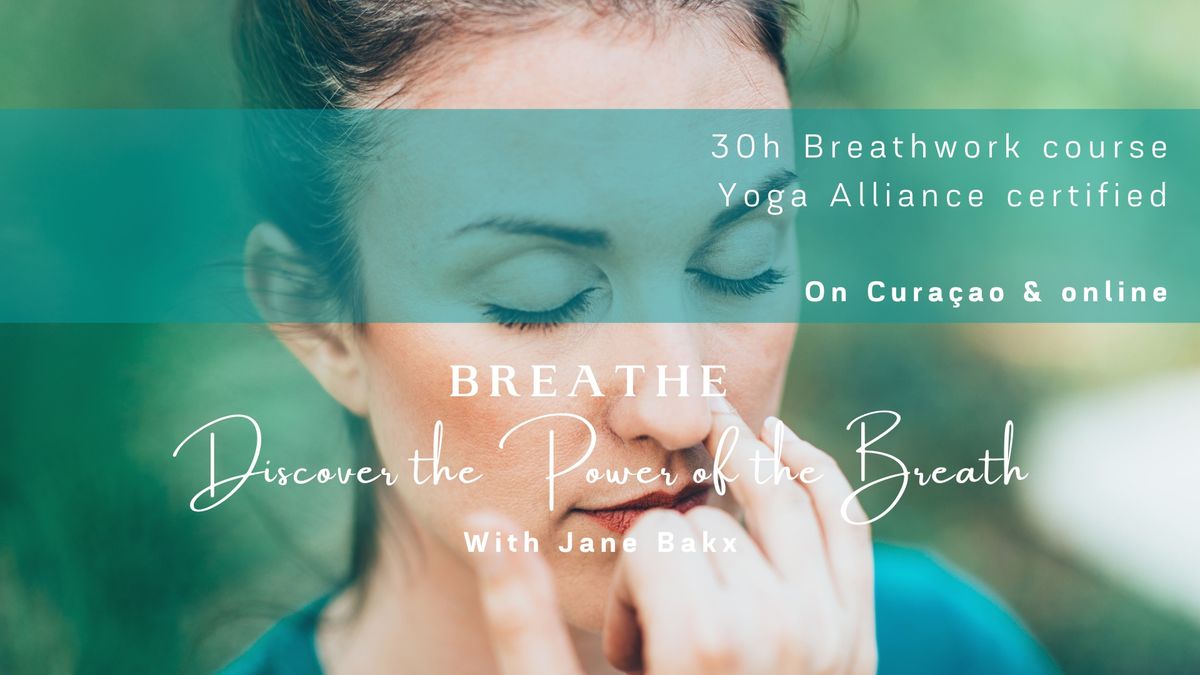 BREATHE ~ Discover the Power of the Breath ~ 30h course