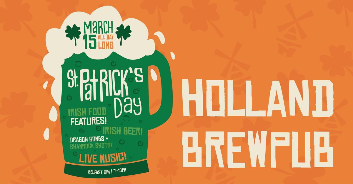 St. Patrick's Day Party at the Holland Brewpub! \ud83c\udf40