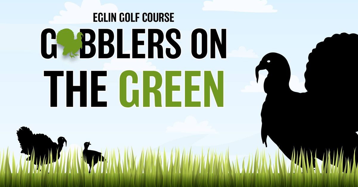 Gobblers On The Green \ud83e\udd83\u26f3\ufe0f