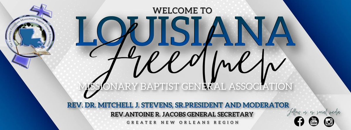 The 155th Annual Session of the Louisiana Freedmen Missionary Baptist General Association