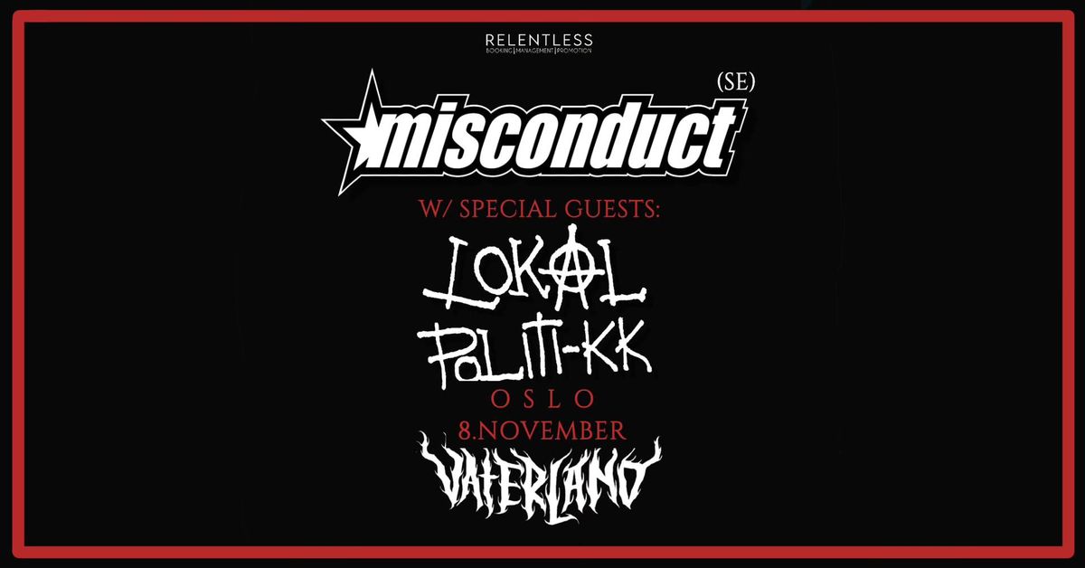 Misconduct (SE) \/\/ Vaterland \/\/ Supp: Lokal Politikk