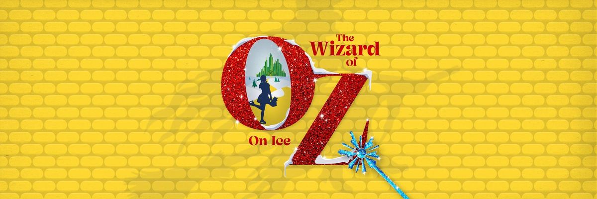 The Wizard of Oz on Ice