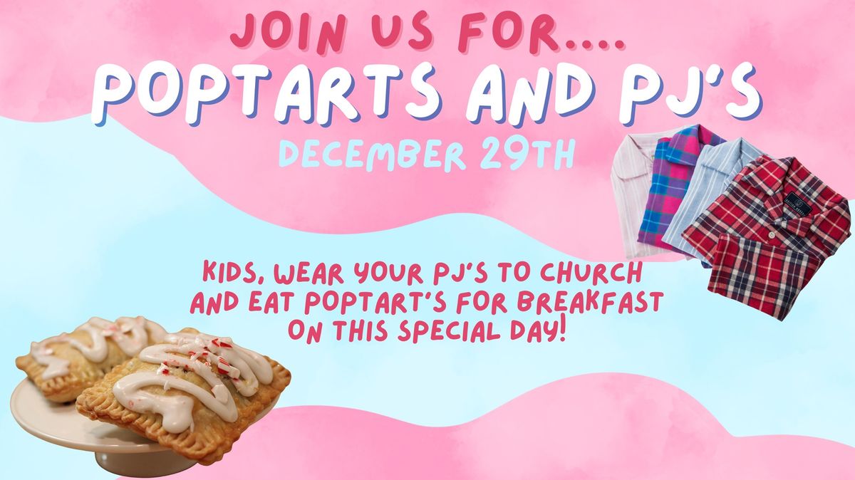 Pj's and Poptarts!