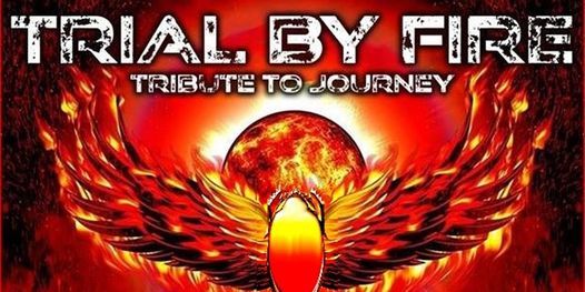 A Tribute to Journey: Trial By Fire