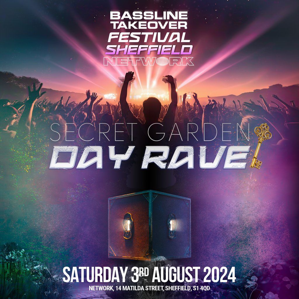 Bassline Takeover Sheffield Secret Garden Day Rave