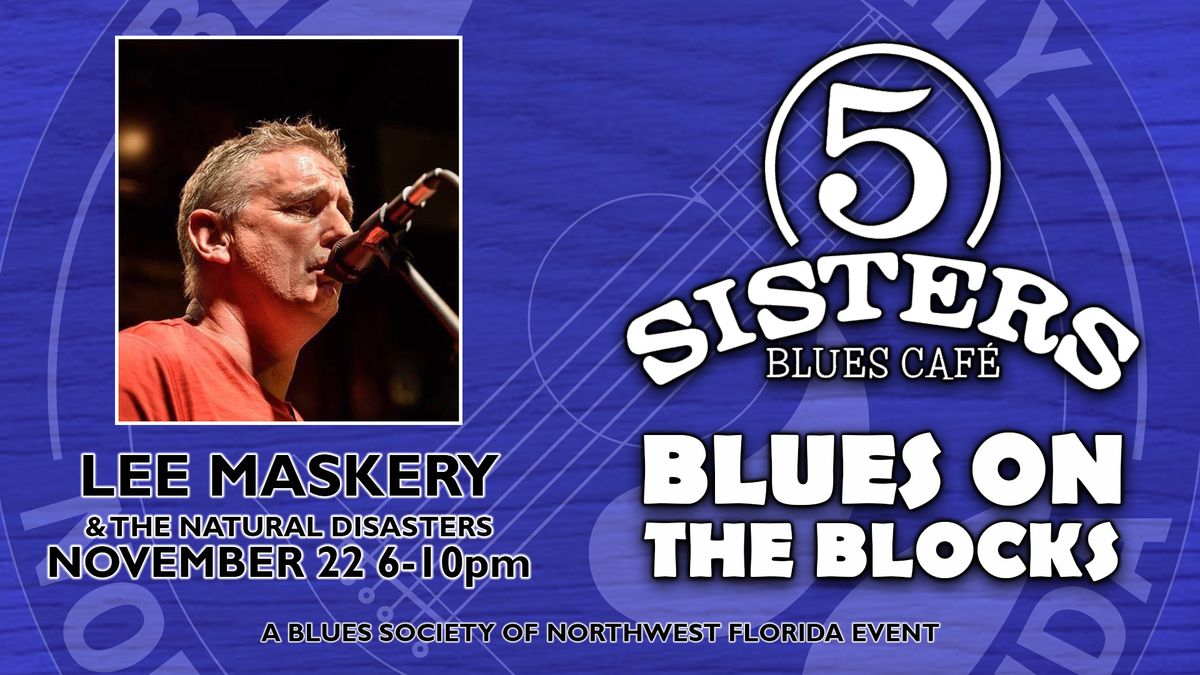 Blues On The Blocks with Lee Maskery & the Natural Disasters