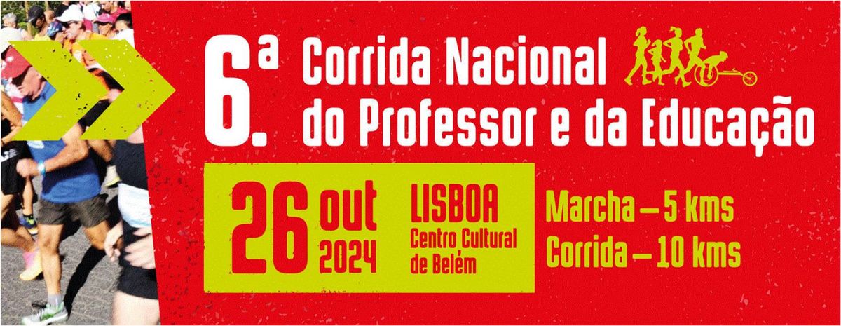 6.\u00aa Corrida Nacional do Professor e da Educa\u00e7\u00e3o