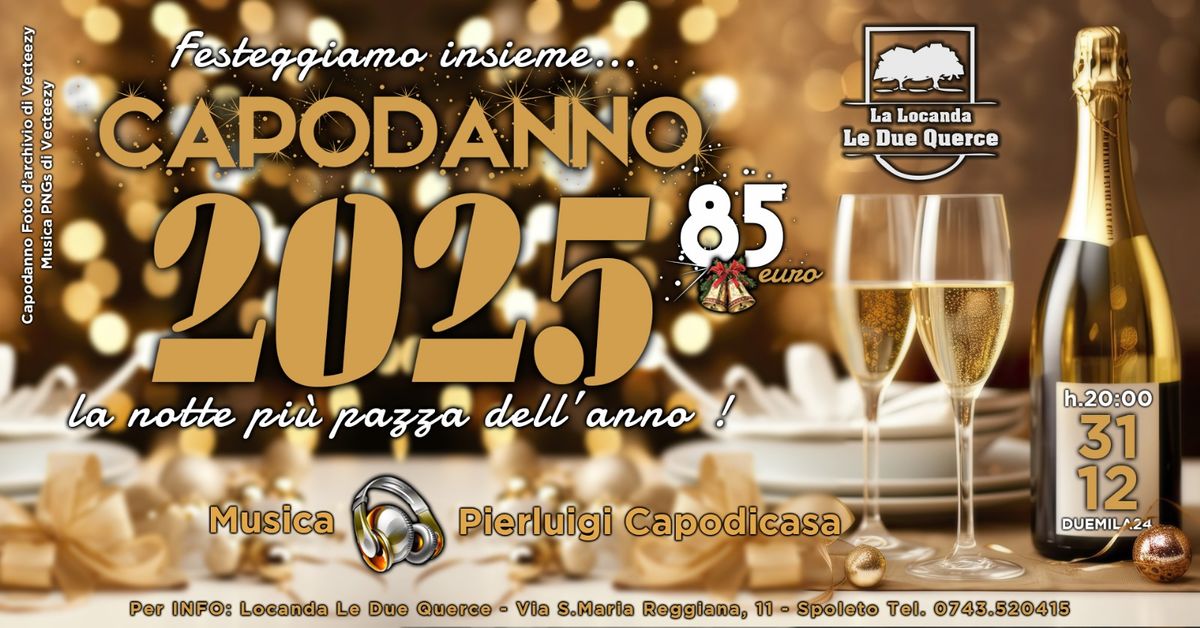 Le due querce 31.12.2024 Capodanno Dinner & Afterdinner party