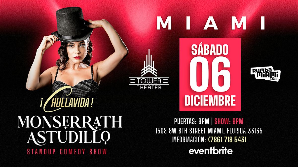 MONSERRATH ASTUDILLO! Humor ecuatoriano en el Teatro Tower de la Calle 8