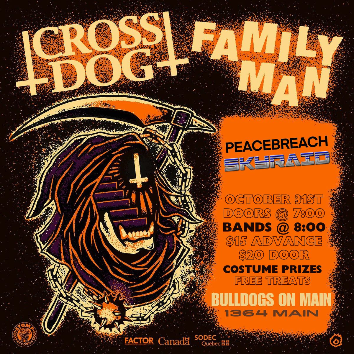 Cross Dog, Family Man, Peacebreach and Skyraid 