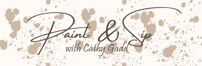 Dickens Crafts on Main - Paint & Sip with Cathy Gadd