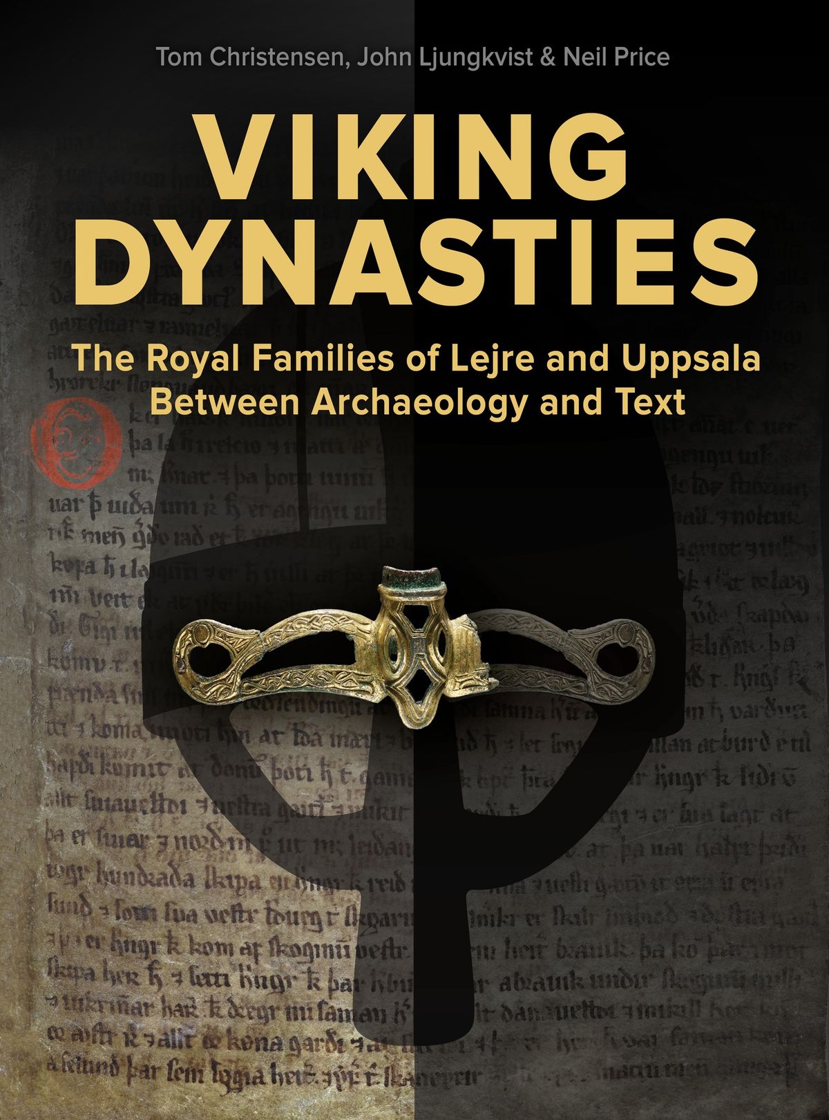 Viking Dynasties - panelsamtal med Tom Christensen, John Ljungkvist och Neil Price