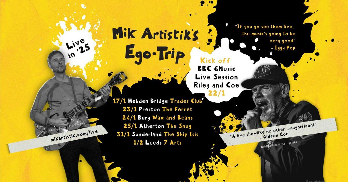 Mik Artistik's Ego Trip @ The Ship Isis